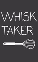 Whisk Taker: Blank DIY Recipe Cookbook