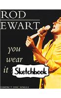 Sketchbook: Rod Stewart British Rock Singer Songwriter Best-Selling Music Artists Of All Time Great American Songbook Billboard Hot 100 All-Time Top Artists. A 