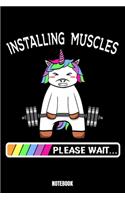 Installing Muscles Please Wait Notebook: Gym Notizbuch: Notizbuch A5 karierte 110 Seiten, Notizheft / Tagebuch / Reise Journal, perfektes Geschenk für Sie, Ihre Familie und Freunde entwicke