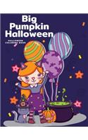 Big Pumpkin Halloween: Coloring Pages with Ghosts in Varieties Character, Zombie, Witch