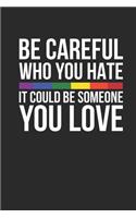 Be Careful Who You Hate