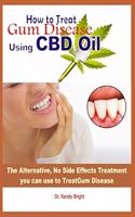 How to Treat Gum Disease Using CBD oil