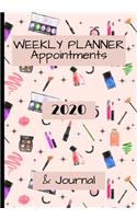 Weekly Planner Appointments 2020 & Journal: Make Up Artist / Beautician / Nail Technician / Small Business Schedule Agenda