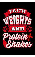 Faith Weights And Protein Shakes