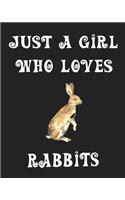 Just A Girl Who Loves Rabbits: The Complete Gratitude Journal Planner And More 386 Pages Notebook Black Print 193 Days 8"x10" Thick Book