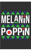Melanin Poppin: Unapologetically dope, black women journal, gifts for black women, black dope 6x9 Journal Gift Notebook with 125 Lined Pages