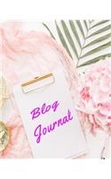 Blog Journal: Blog Planner, Blog Planning Notebook, Blogger Logbook for Organizing your Daily Blog Posts, Guest Blogging, and Social Media posts and activities (P
