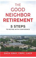 The Good Neighbor Retirement