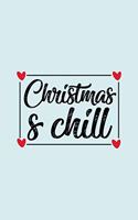 Christmas & Chill