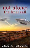 Not Alone: Final Call