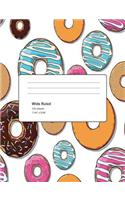 Wide Ruled 100 Sheets 7.44 X 9.69: Donut Composition Book