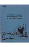 Detection of Abandoned Underground Coal Mines by Geophysical Methods