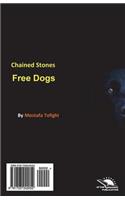 Chained Stones Free Dogs / Sanghaaye Basteh, Saghaaye Baaz: Poetry