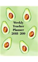 Weekly Teacher Planner 2018 - 2019: Weekly Planning Sheets for Teachers with Room for Notes August 2018 - July 2019 Monthly Planner Avocado Cover