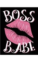 Boss Babe: Boss Babe Boss's Day Composition Notebook Back to School 7.5 x 9.25 Inches 100 College Ruled Pages Entrepreneur Journal