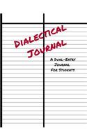 Dialectical Journal a Dual-Entry Journal for Students: A 7.44 X 9.69 Dialectical Notebook, Observation and Reaction Recording, Metacognitive Tool, Language Arts Reading
