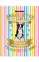 Boston Terrier: Don't Hate Me Because I'm Beautiful, I'm Bad to the Bone - Boston Terrier Notebook Journal Wide Ruled Composition Book