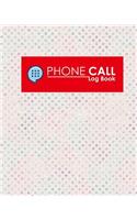 Phone Call Log Book: (40 Phone Call Log Book)