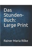Das Stunden-Buch: Large Print