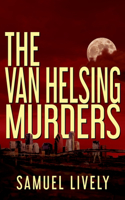 Van Helsing Murders
