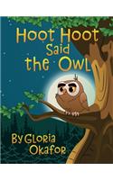 Hoot Hoot Said the Owl