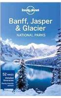 Lonely Planet Banff, Jasper and Glacier National Parks