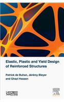 Elastic, Plastic and Yield Design of Reinforced Structures
