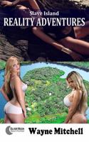 Slave Island Reality Adventures