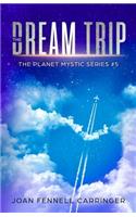The Dream Trip