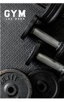 Gym Log Book: Undated Daily Training, Record Your Progress, Fitness & Workout Journal Notebook, Log Cardio & Strength Workout, Set Your Goals(3 Gym Journal)