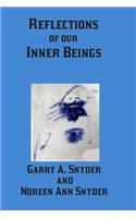 Reflections of Our Inner Beings