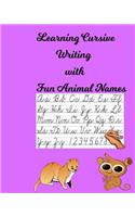 Learning Cursive Writing: Can You Write My Animal Name? What Animal Am I? for ages 6 to 8 years old