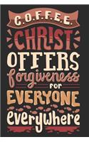 Coffee Christ Offers Forgiveness for Everyone Everywhere