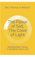 The Flavor of Salt, The Color of Light: Seeking God's Grace in Scripture and in Life(2 Seeking God's Grace in Scripture and in Life)