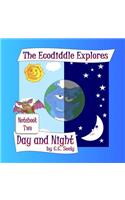 Ecodiddle Explores Day and Night