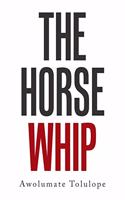 Horse Whip