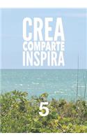 Crea Comparte Inspira 5