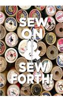 Sew on & Sew Forth