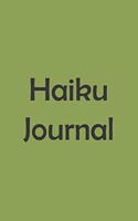 Haiku Journal: 6 by 9,100 Paged Notebook for Writing Poems