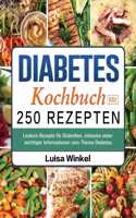 Diabetes Kochbuch mit 250 Rezepten