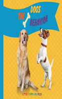 The Dogs Behavior