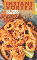 Instant Vortex Air Fryer Cookbook