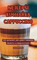 Nejlepsí KuchaŘka Cappuccino