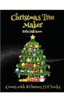 Kids Craft Room (Christmas Tree Maker): This book can be used to make fantastic and colorful christmas trees. This book comes with a collection of downloadable PDF books that will help you(45 Kids Craft Room)