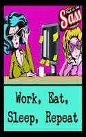 Pain in the Sass - Work, Eat, Sleep, Repeat: (Pain in the Sass gift books)