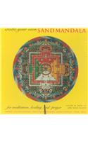 Create Your Own Sand Mandala: For Meditation, Healing, and Prayer [With Book and Sand, Funnel, Brush, Paper Templates]
