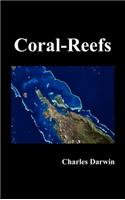 The Structure and Distribution of Coral Reefs: (English)