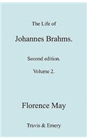 Life of Johannes Brahms. Revised, Second edition. (Volume 2).