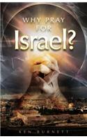 Why Pray for Israel?