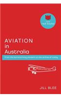 Aviation in Australia: From the Barnstorming Pioneers to the Airlines of Today